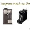 Best Nespresso Machine For Latte